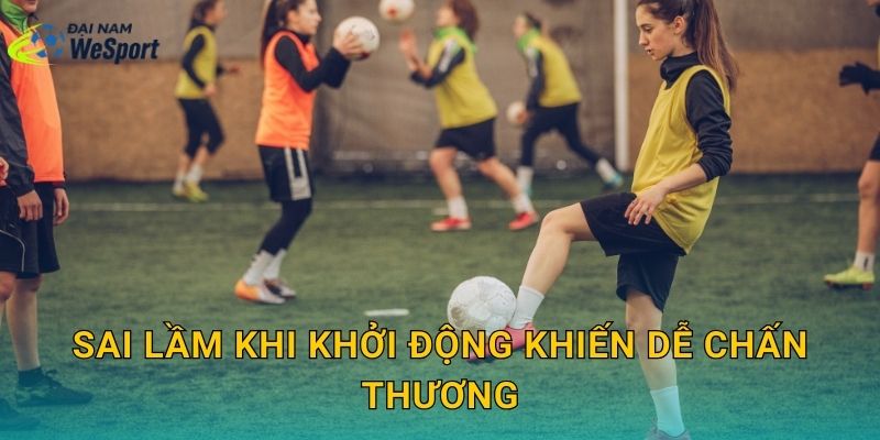 Sai lầm khi khởi động khiến dễ chấn thương