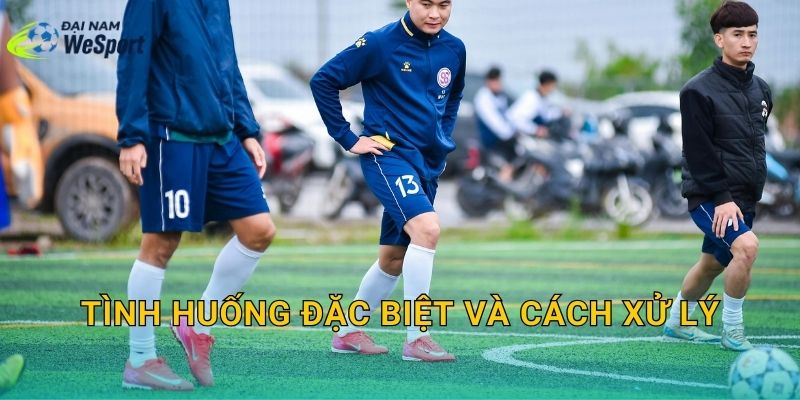 Chính sách đặt sân bóng Đại Nam WeSport: Đặt cọc, đổi lịch, huỷ 3 Tình huống đặc biệt và cách xử lý